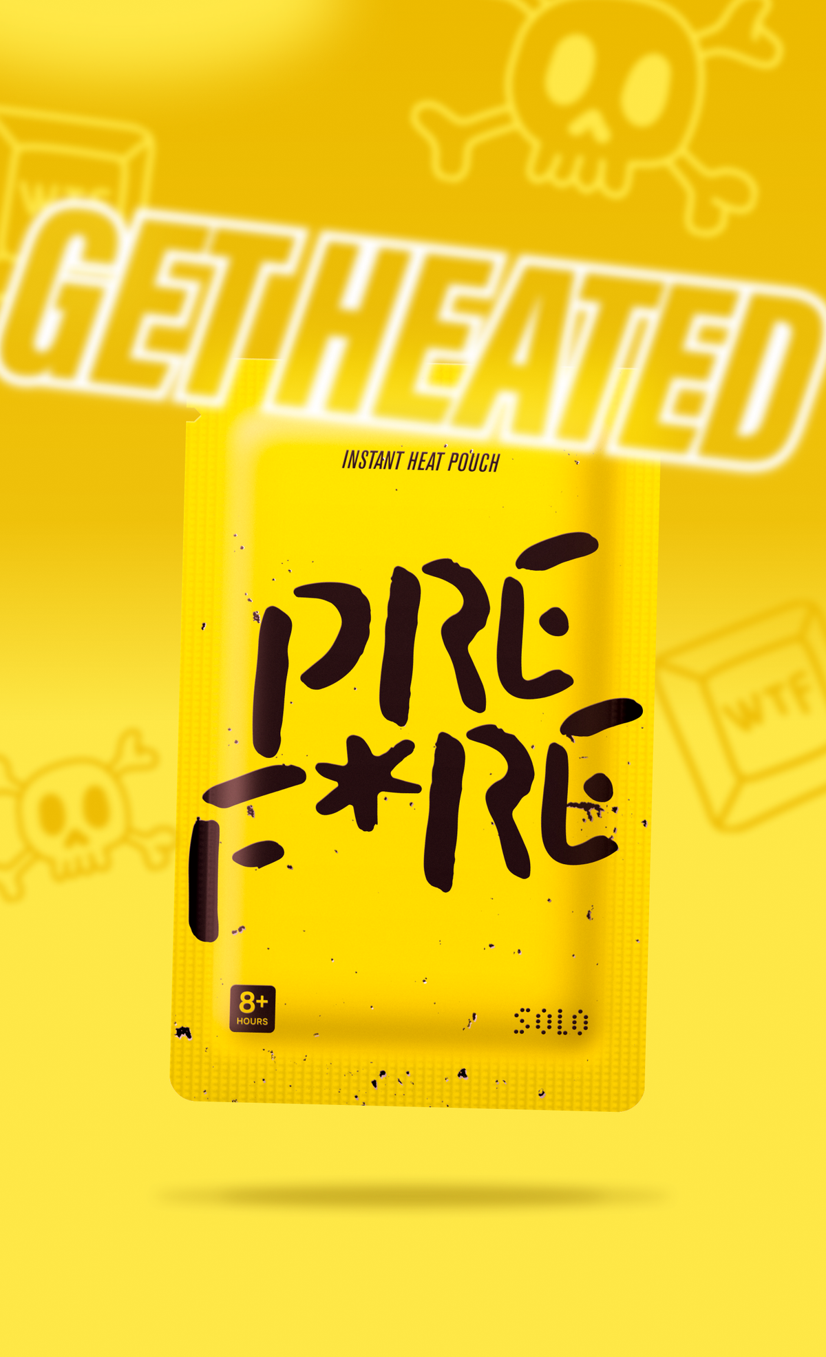 GET HEATED artwork with a yellow PREFIRE SOLO pouch